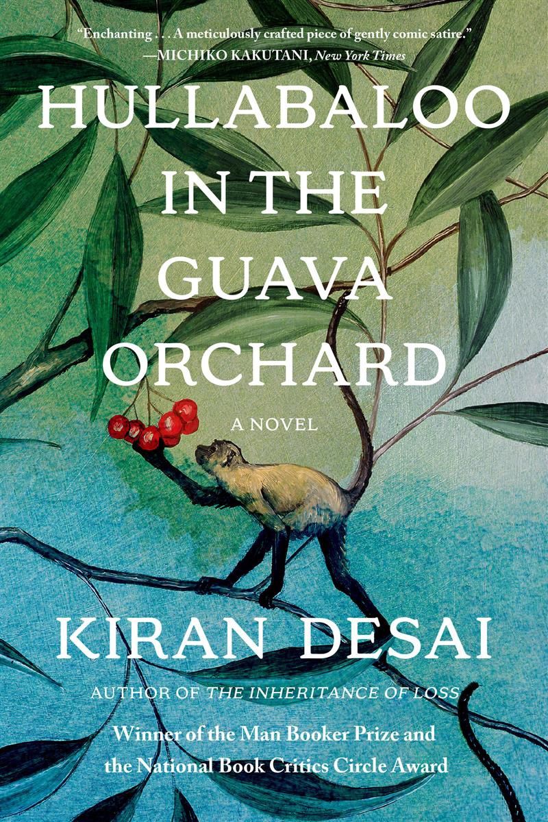 Hullabaloo in the Guava Orchard by Kiran Desai
