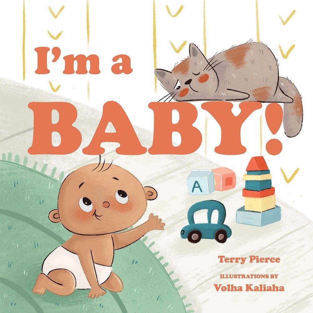 I&#39;m a Baby! by Terry Pierce