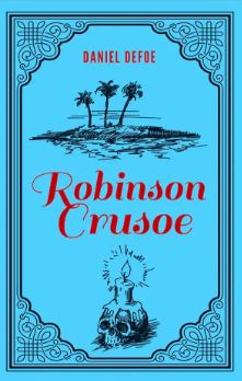 Robinson Crusoe by Daniel Defoe (Paper Mill Press Classics)