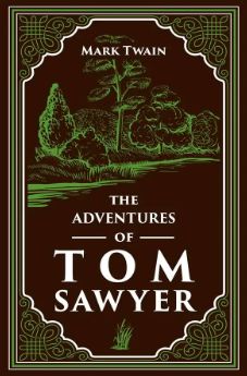 The Adventures of Tom Sawyer by Mark Twain (Paper Mill Press Classics)