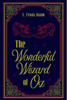 The Wonderful Wizard of Oz by L. Frank Baum (Paper Mill Press Classics)