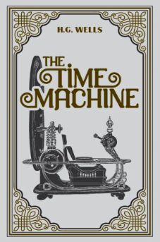 The Time Machine by H.G. Wells (Paper Mill Press Classics)