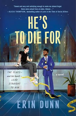 He&#39;s to Die For by Erin Dunn