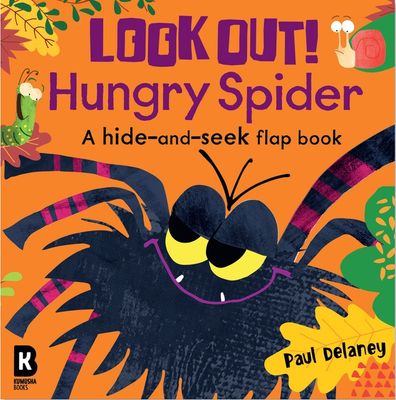Look Out! Hungry Spider! by Paul Delaney