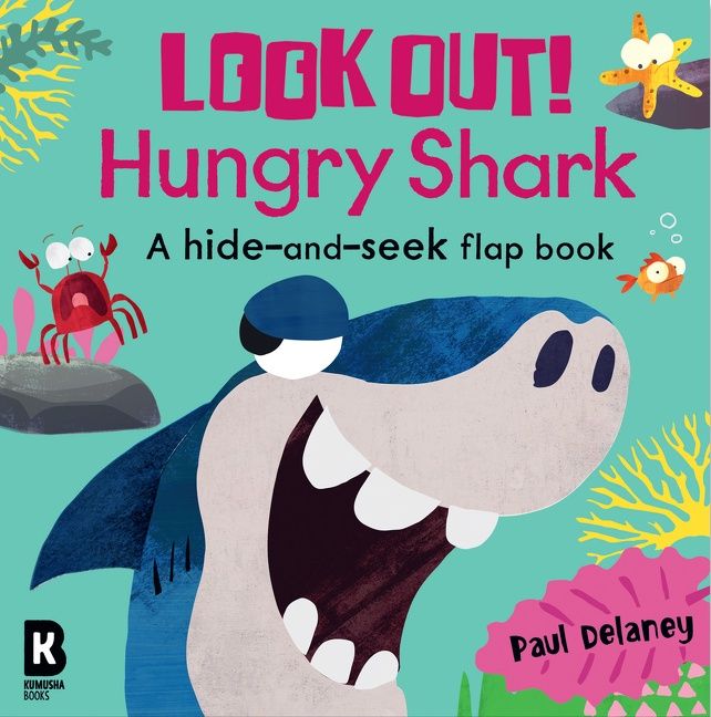Look Out! Hungry Shark! by Paul Delaney