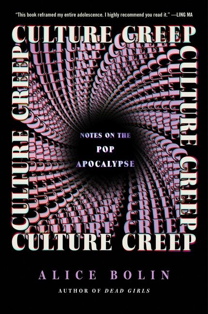 Culture Creep by Alice Bolin