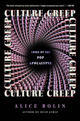 Culture Creep by Alice Bolin