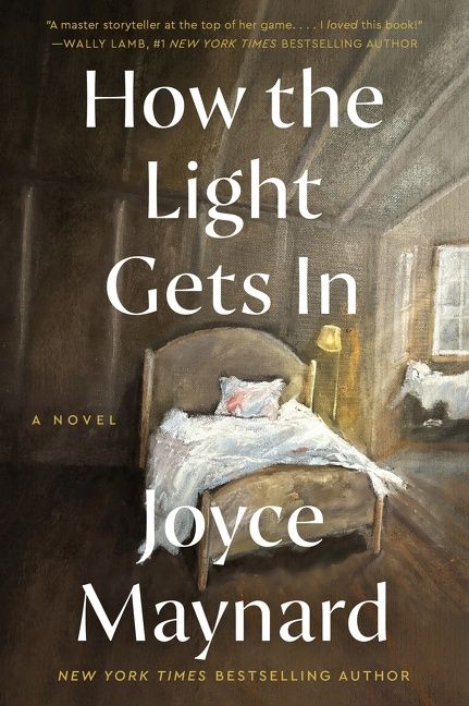 How the Light Gets In by Joyce Maynard