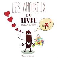 Les Amoureux du Livres par Frédéric Laurent