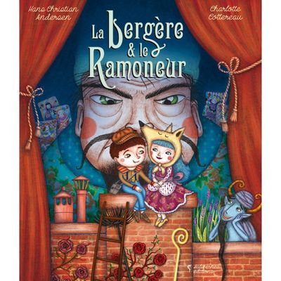 La Bergère Et Le Ramoneur par Hans Christian Andersen