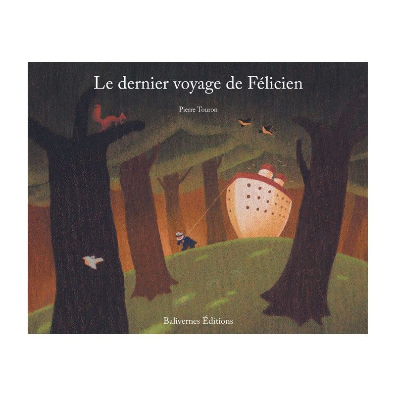 Le Dernier Voyage De Félicien par Pierre Touron