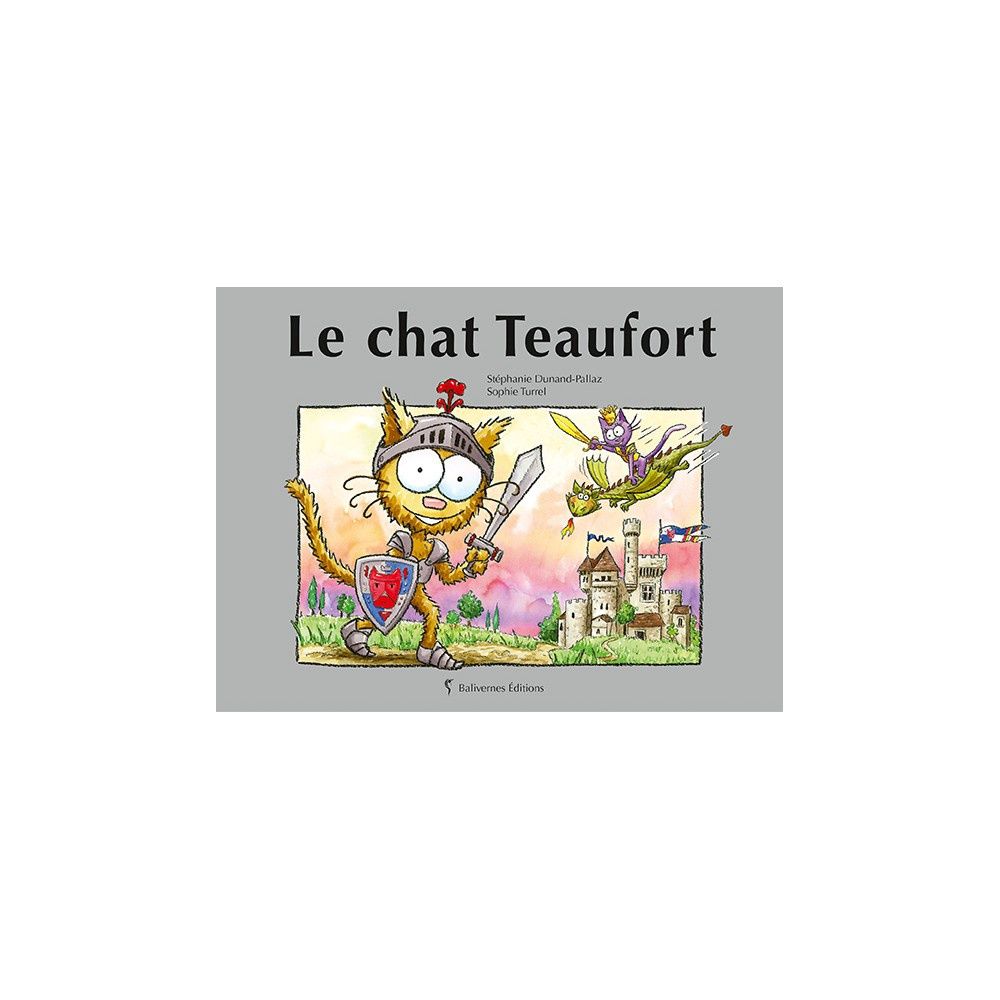 Le chat Teaufort par Stéphanie Dunand-Pallaz