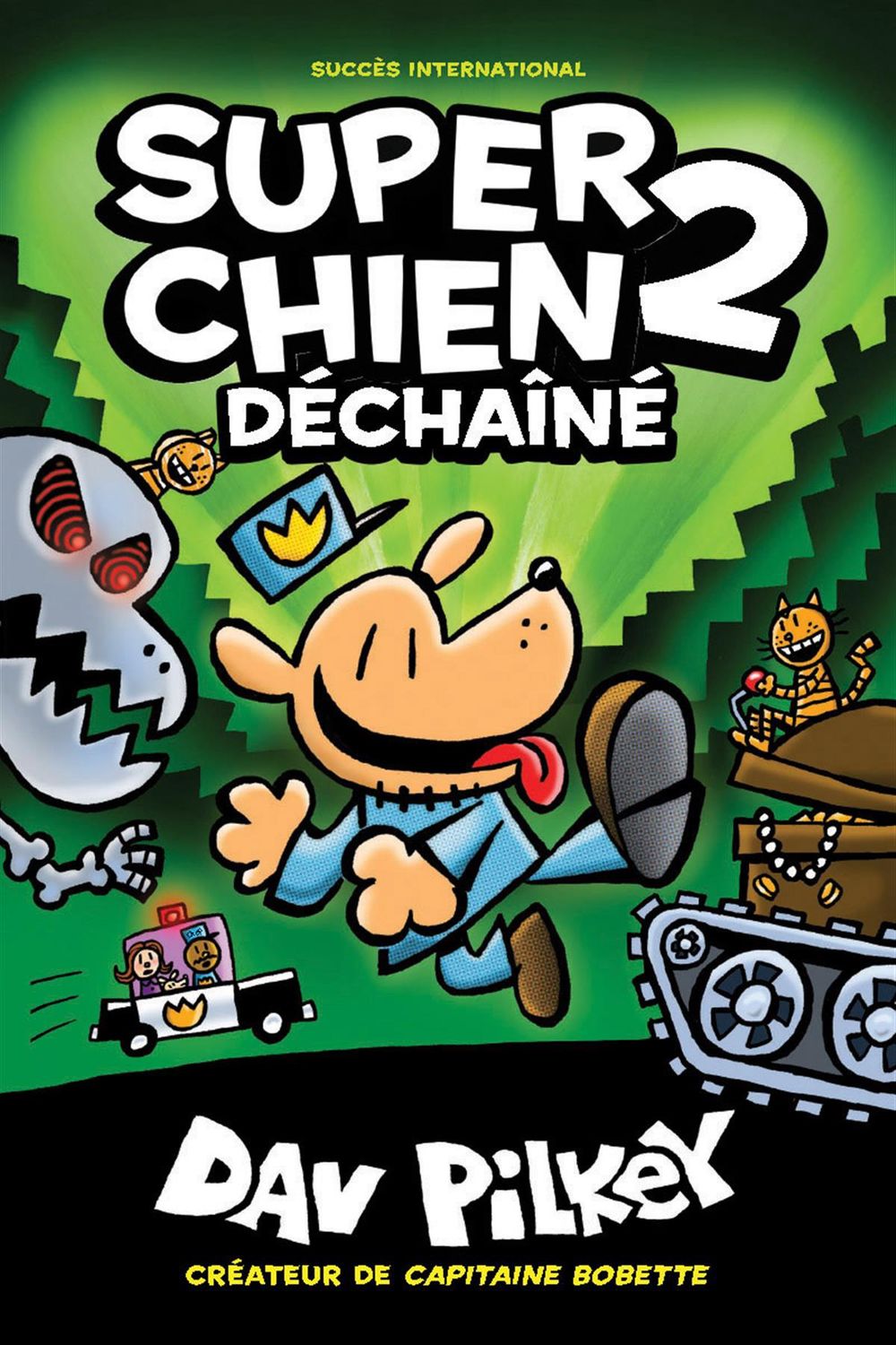 Super chien 2: Déchaîné par Dav Pilkey
