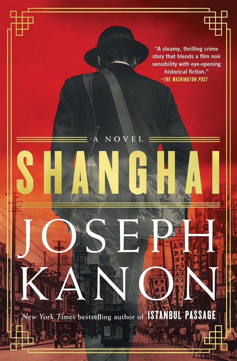 Shanghai by Joseph Kanon