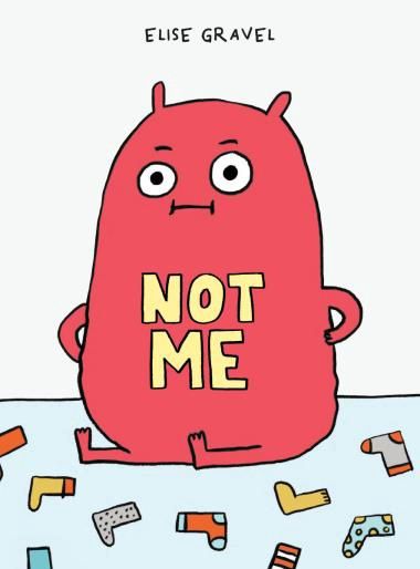 Not Me by Elise Gravel