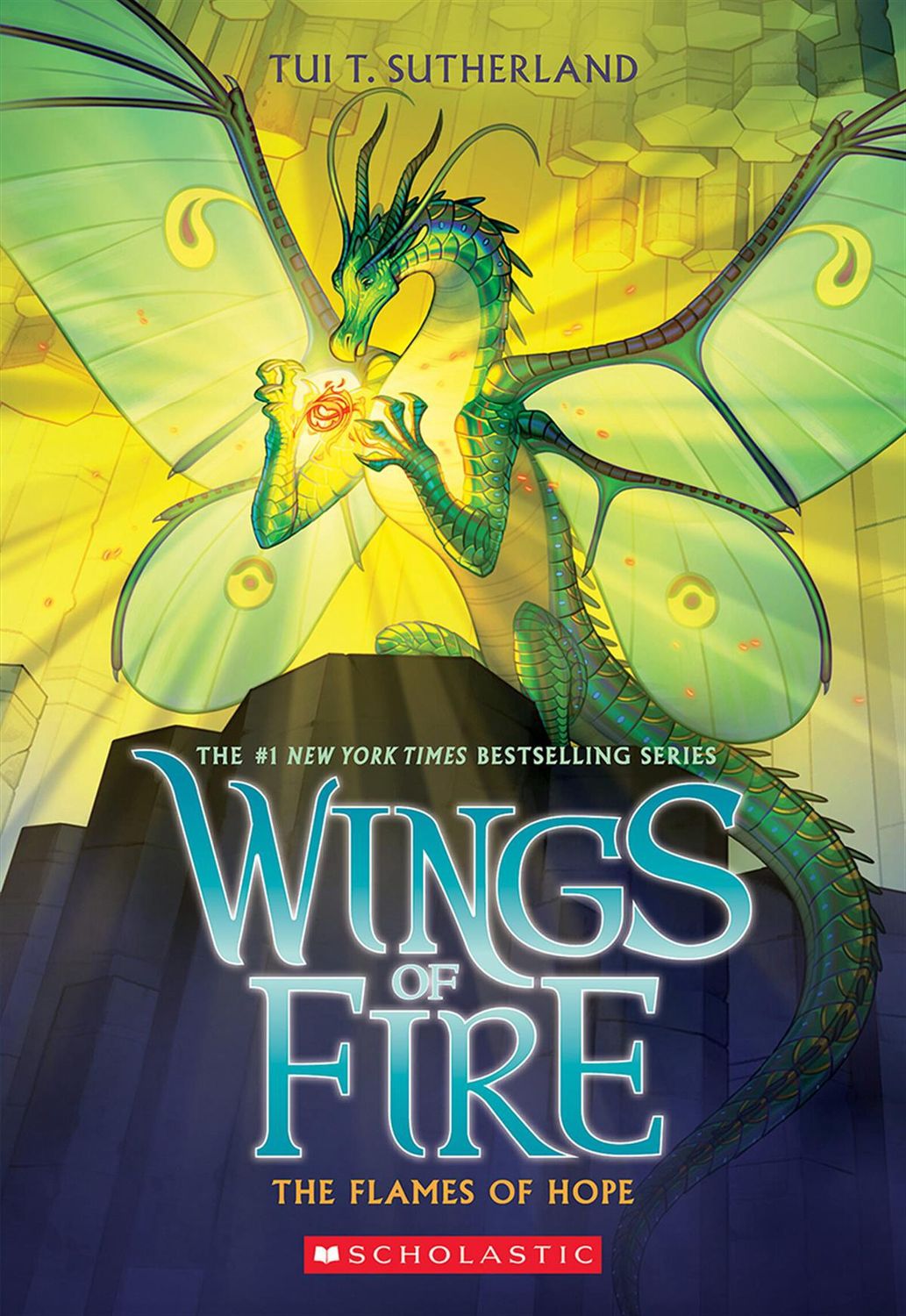 The Flames of Hope (Wings of Fire #15) by Tui T. Sutherland