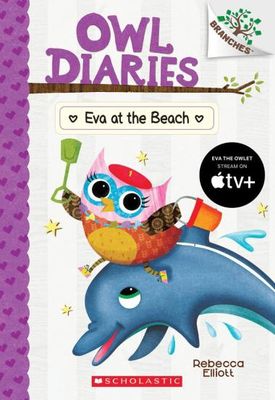 Owl Diaries #14: Eva at the Beach by Rebecca Elliott