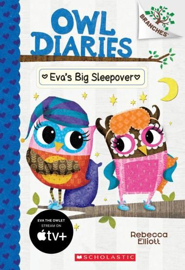 Owl Diaries #9: Eva&#39;s Big Sleepover by Rebecca Elliott
