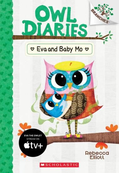 Owl Diaries #10: Eva and Baby Mo by Rebecca Elliott
