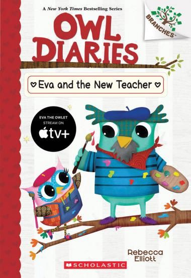 Owl Diaries #21: Eva and the New Teacher by Rebecca Elliott