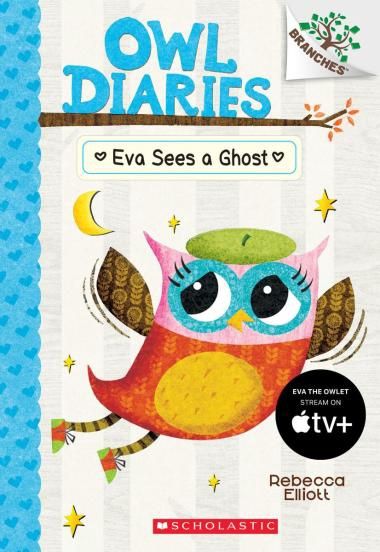 Owl Diaries #2: Eva Sees a Ghost by Rebecca Elliott