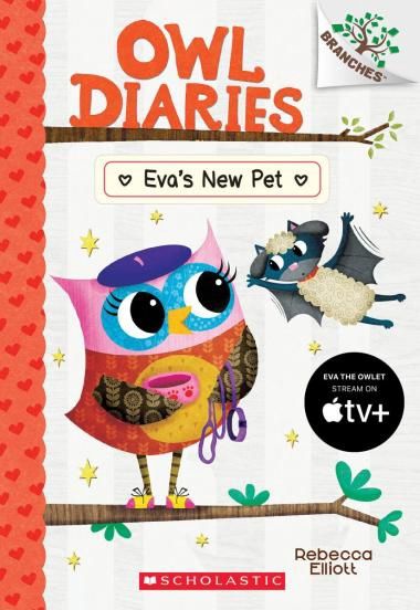 Owl Diaries #15: Eva&#39;s New Pet by Rebecca Elliott