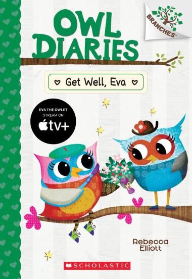 Owl Diaries #16: Get Well, Eva by Rebecca Elliott