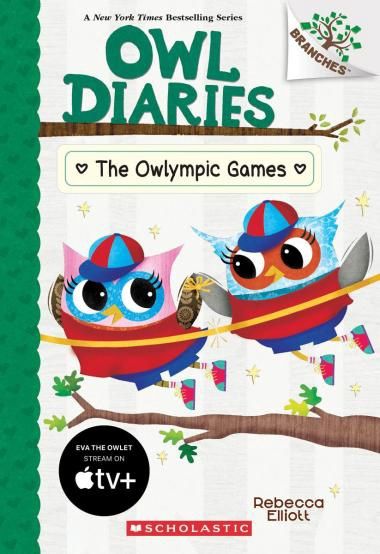 Owl Diaries #20: The Owlympic Games by Rebecca Elliott