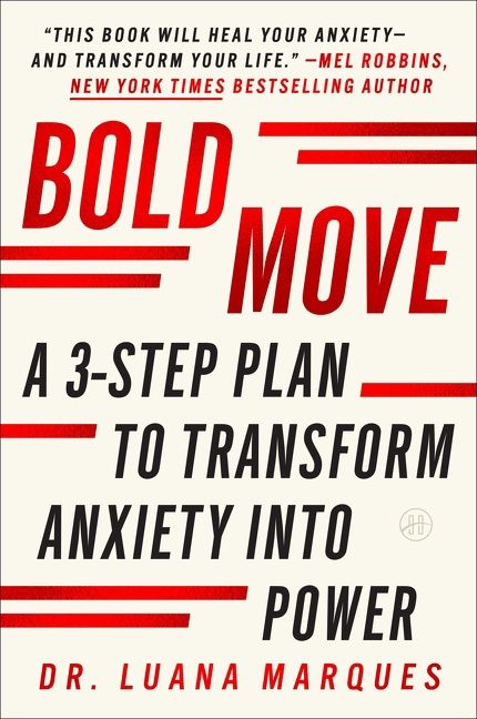 Bold Move by Dr. Luana Marques