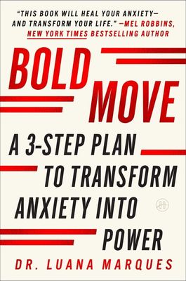 Bold Move by Dr. Luana Marques