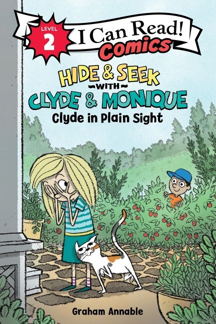 Hide &amp; Seek with Clyde &amp; Monique: Clyde in Plain Sight by Graham Annable