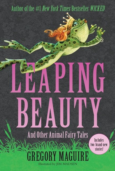 Leaping Beauty by Gregory Maguire