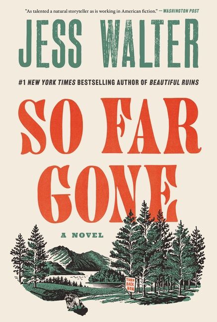 So Far Gone by Jess Walter