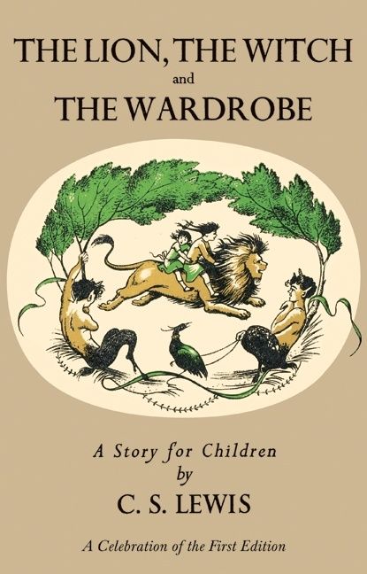 The Lion, The Witch and The Wardrobe by C.S. Lewis