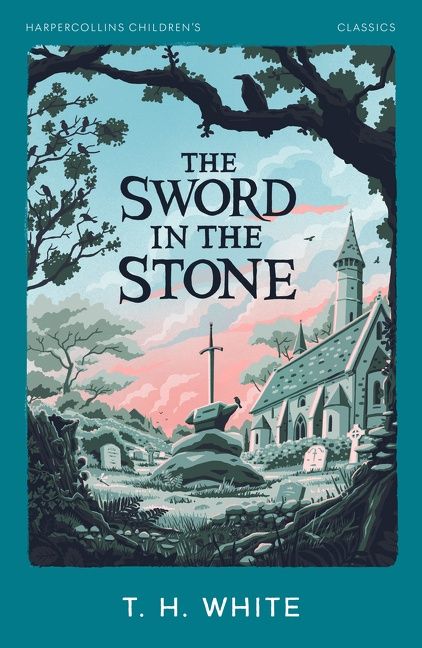The Sword in the Stone by T. H. White