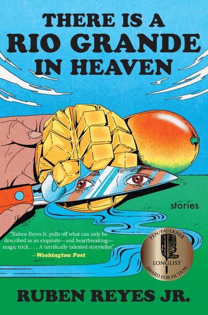 There Is a Rio Grande in Heaven by Ruben Reyes Jr.
