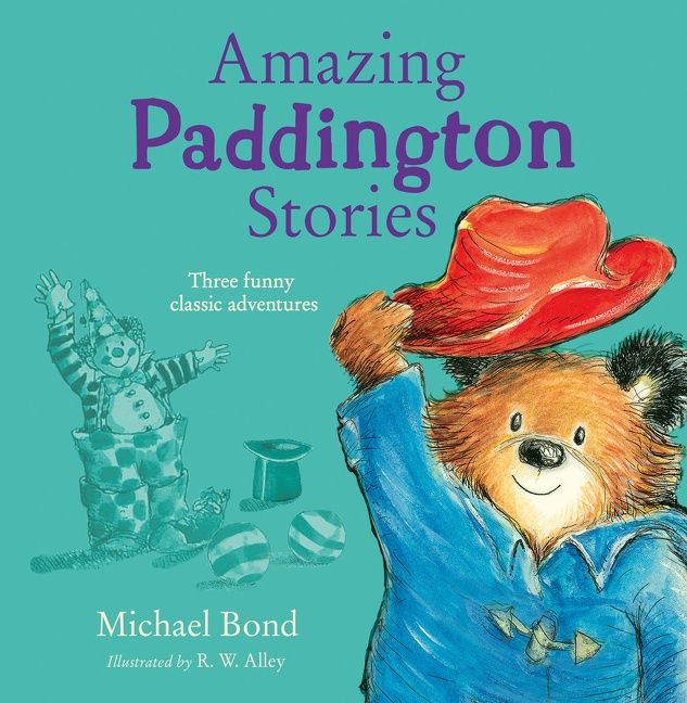 Amazing Paddington Stories by Michael Bond