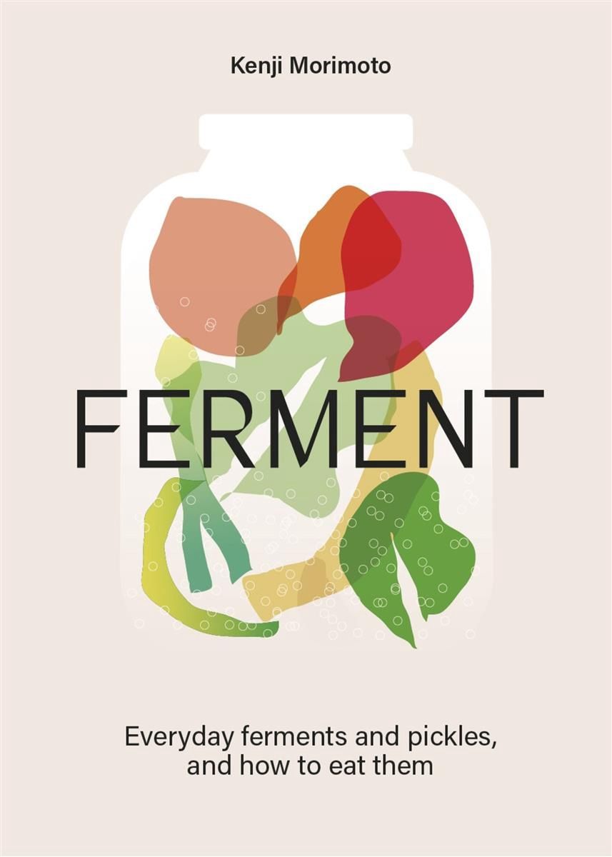 Ferment by Kenji Morimoto