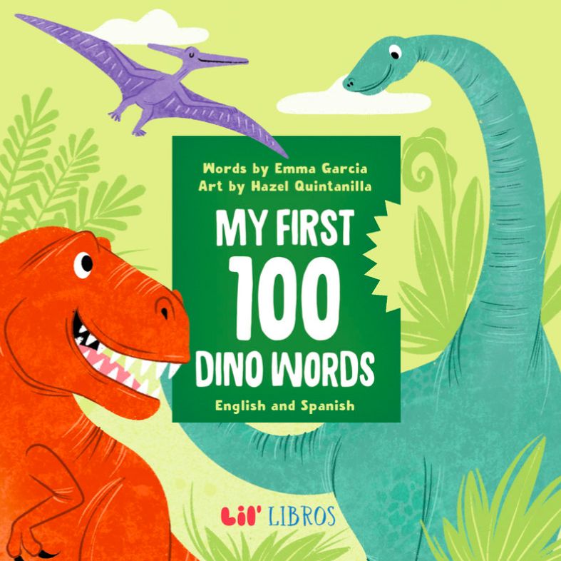 My First 100 Dino Words in English and Spanish