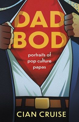 Dad Bod by Cian Cruise