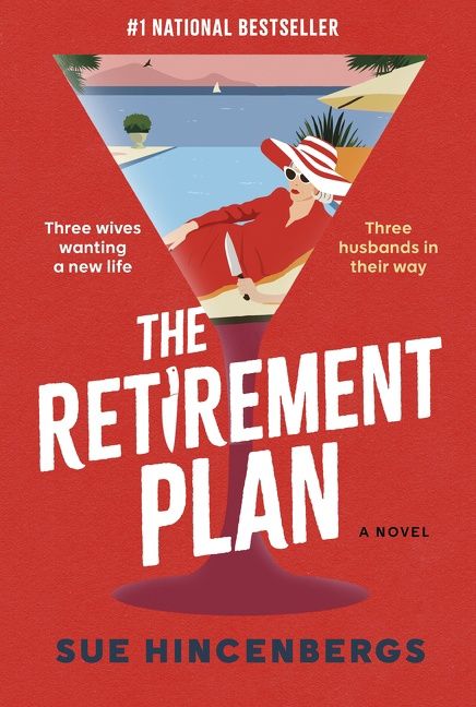 The Retirement Plan by Sue Hincenbergs