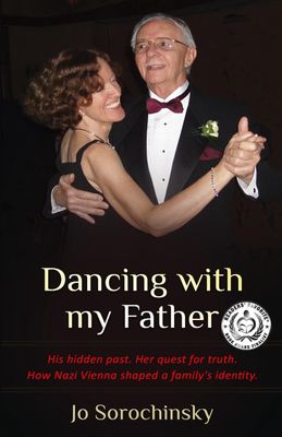Dancing with my Father by Jo Sorochinsky