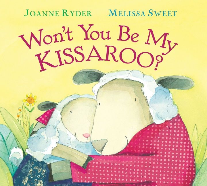 Won&#39;t You Be My Kissaroo? by Joanne Ryder