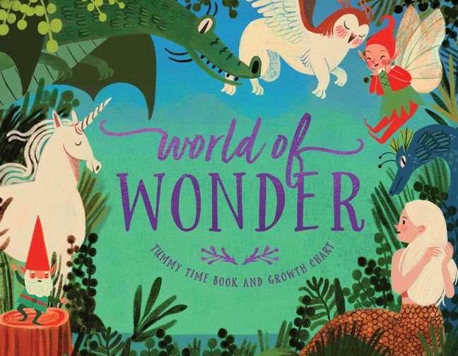 World of Wonder: Tummy Time Book and Growth Chart by Yas Imamura