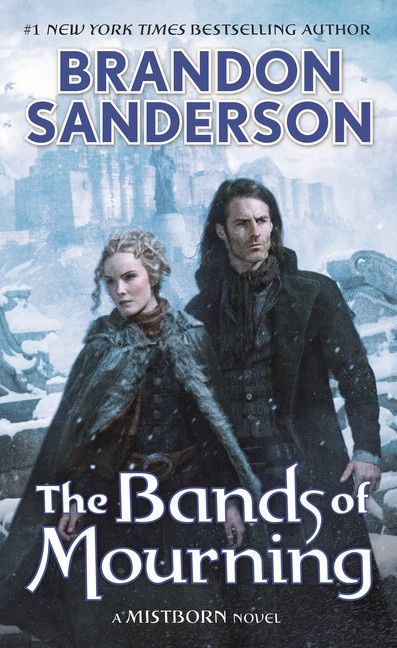 The Bands of Mourning (Mistborn 6) by Brandon Sanderson - mass market