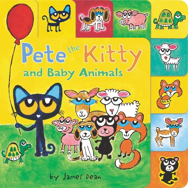 Pete the Kitty and Baby Animals by James Dean and Kimberly Dean