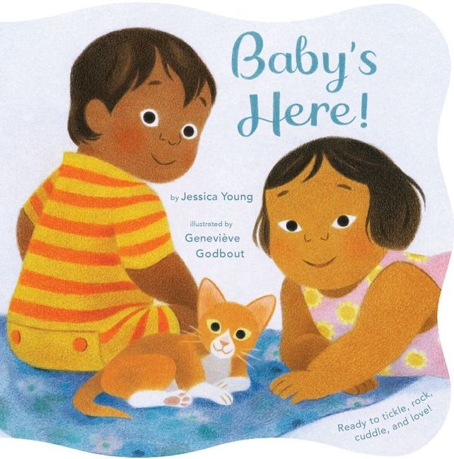 Baby&#39;s Here! by Jessica Young