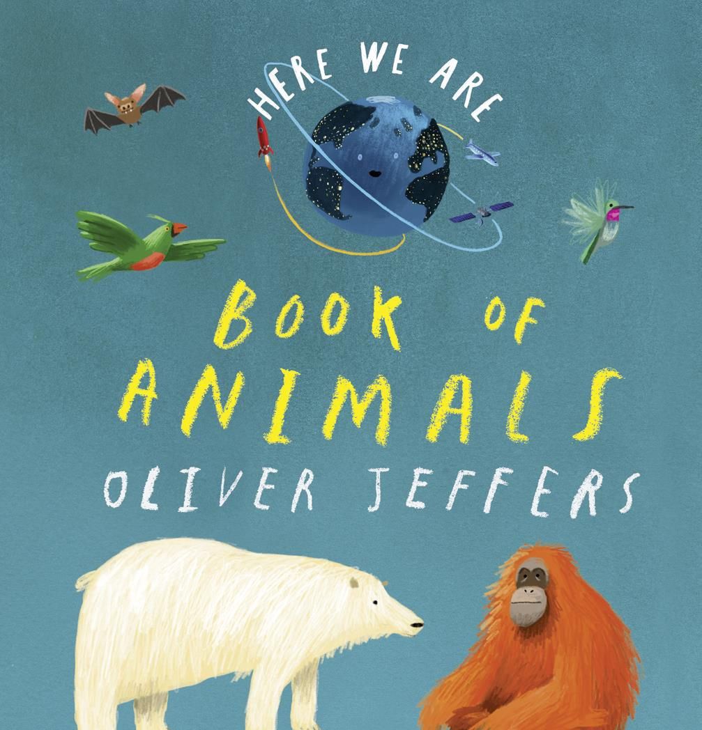 Book of Animals (Here We Are) by Oliver Jeffers