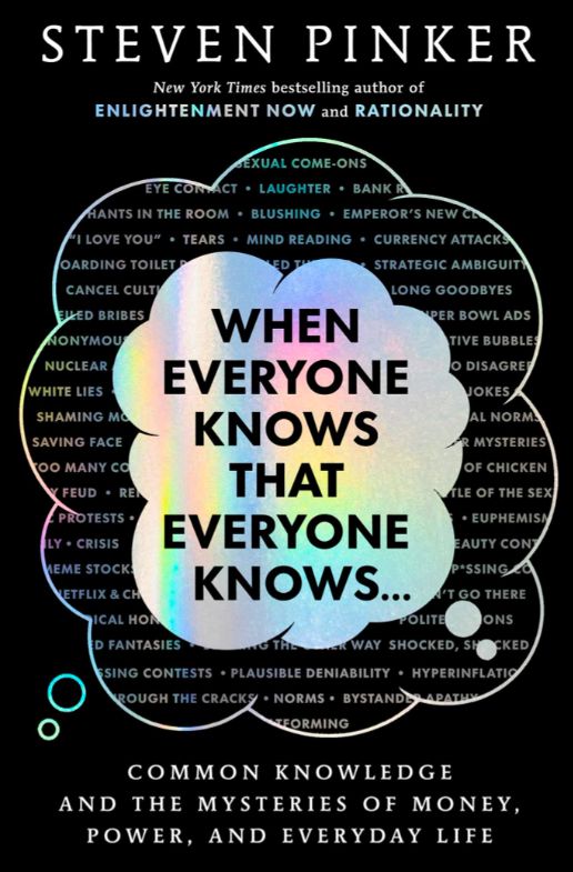 When Everyone Knows That Everyone Knows . . . by Steven Pinker