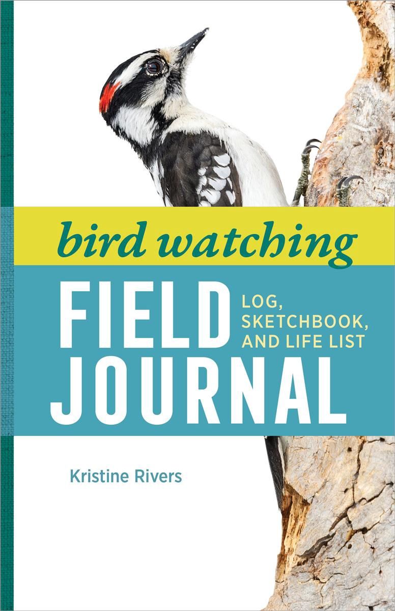 Bird Watching Field Journal by Kristine Rivers